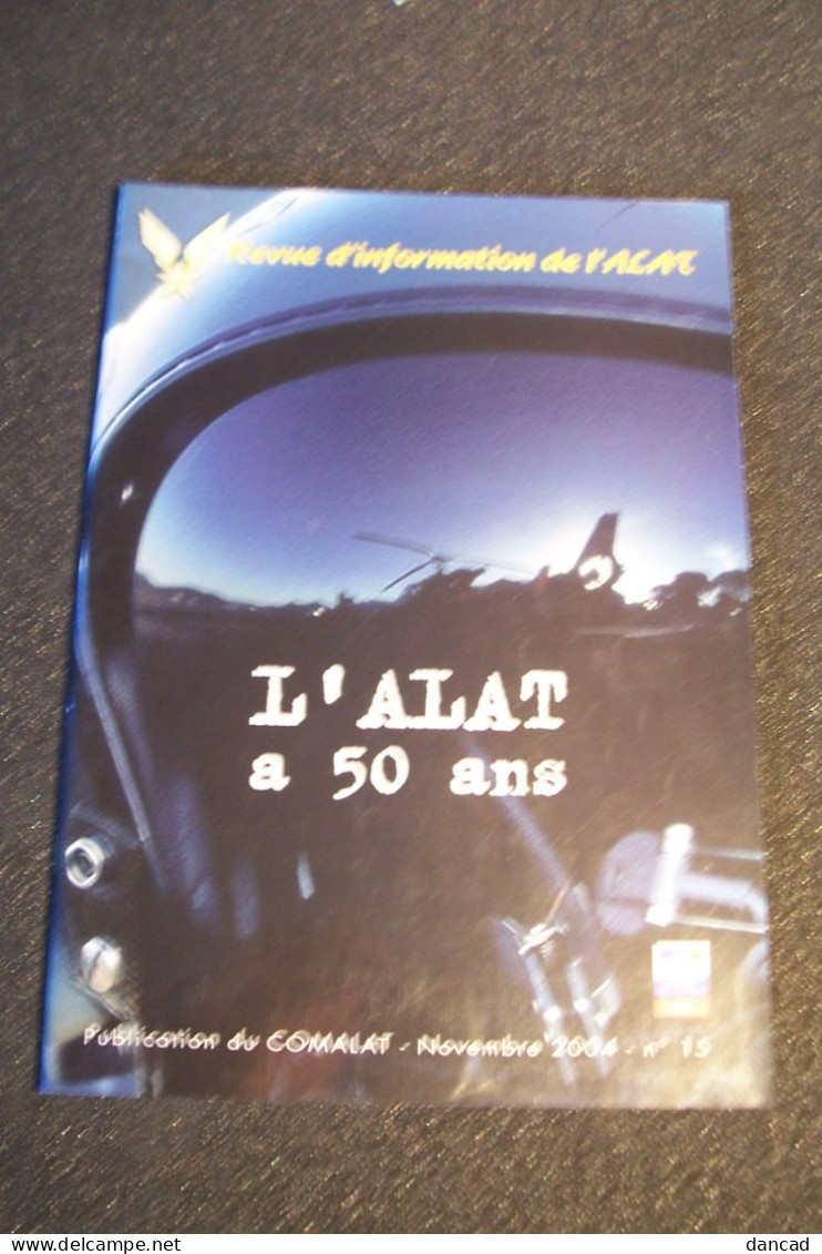 ALAT   - AVIATION  -    - HELICOPTERE  - MILITARIA - L'ALAT A 50 ANS - ( 2004 ) - ( Pas De Reflet Sur L'original ) - Aviazione