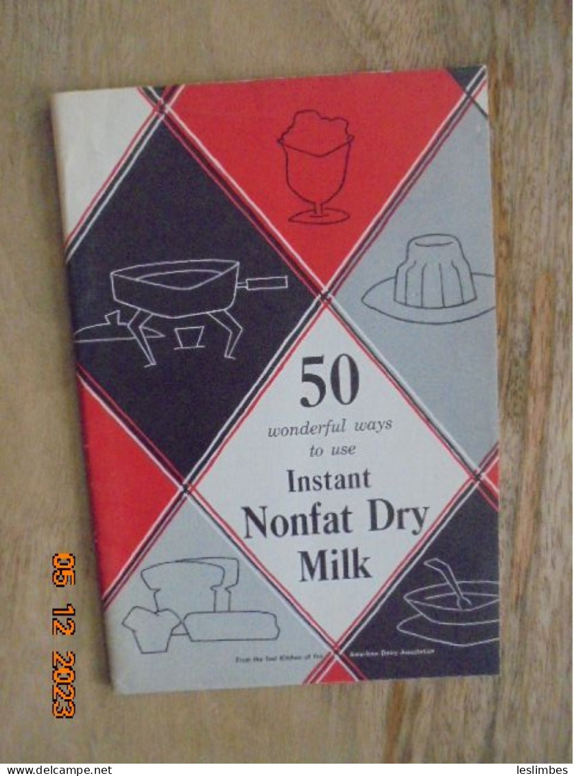 50 Wonderful Ways To Use Instant Nonfat Dry Milk - American Dairy Association - Noord-Amerikaans