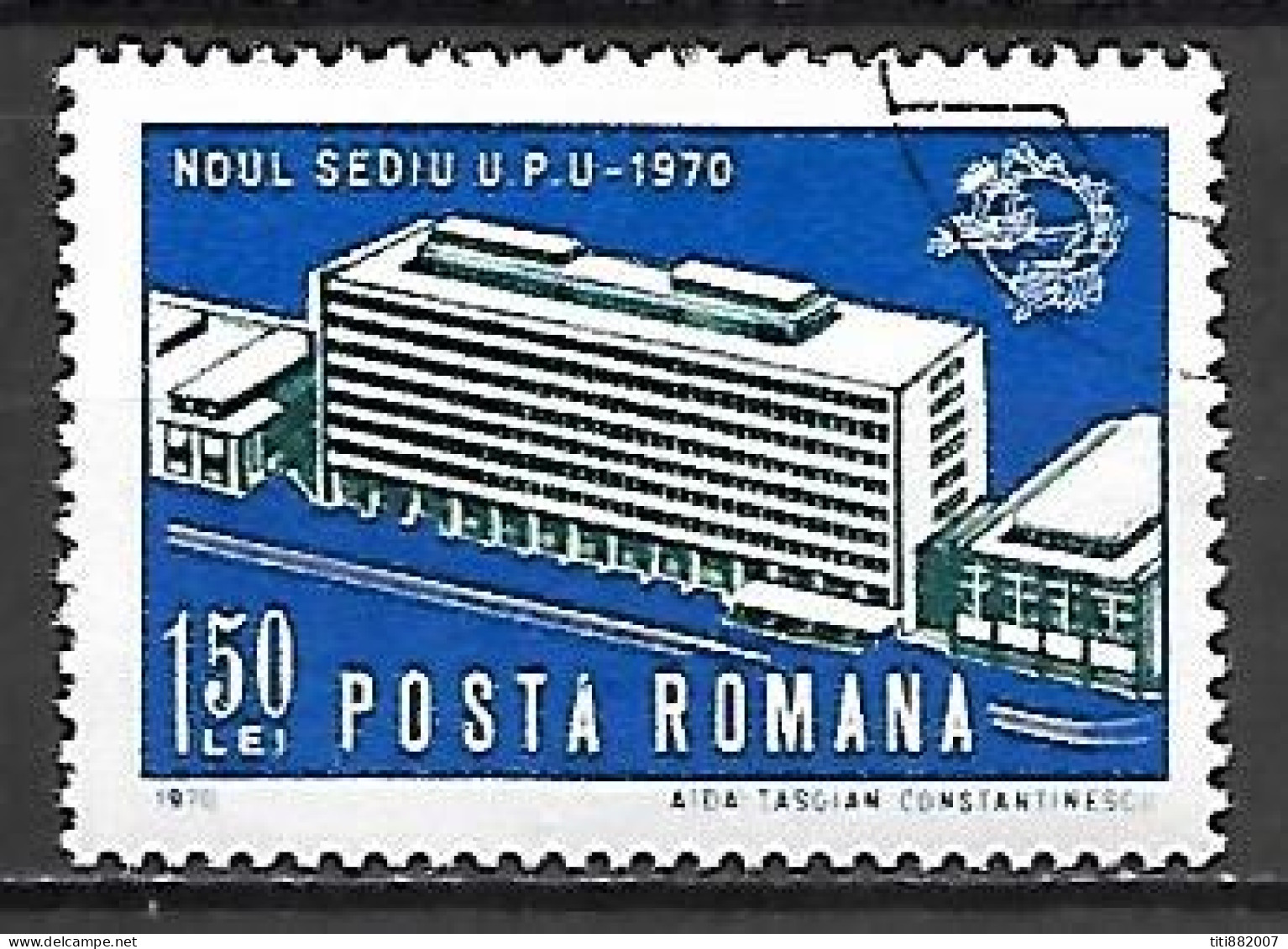 ROUMANIE     -   1970 .    Batiment De L' U.P.U.   -    Oblitéré - UPU (Union Postale Universelle)