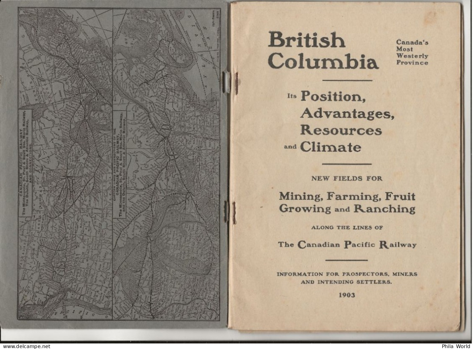 BRITISH COLUMBIA 1903 BOOK Position Advantages Resources Climate A Sensible Road CANADIAN PACIFIC RAILWAY - Amérique Du Nord