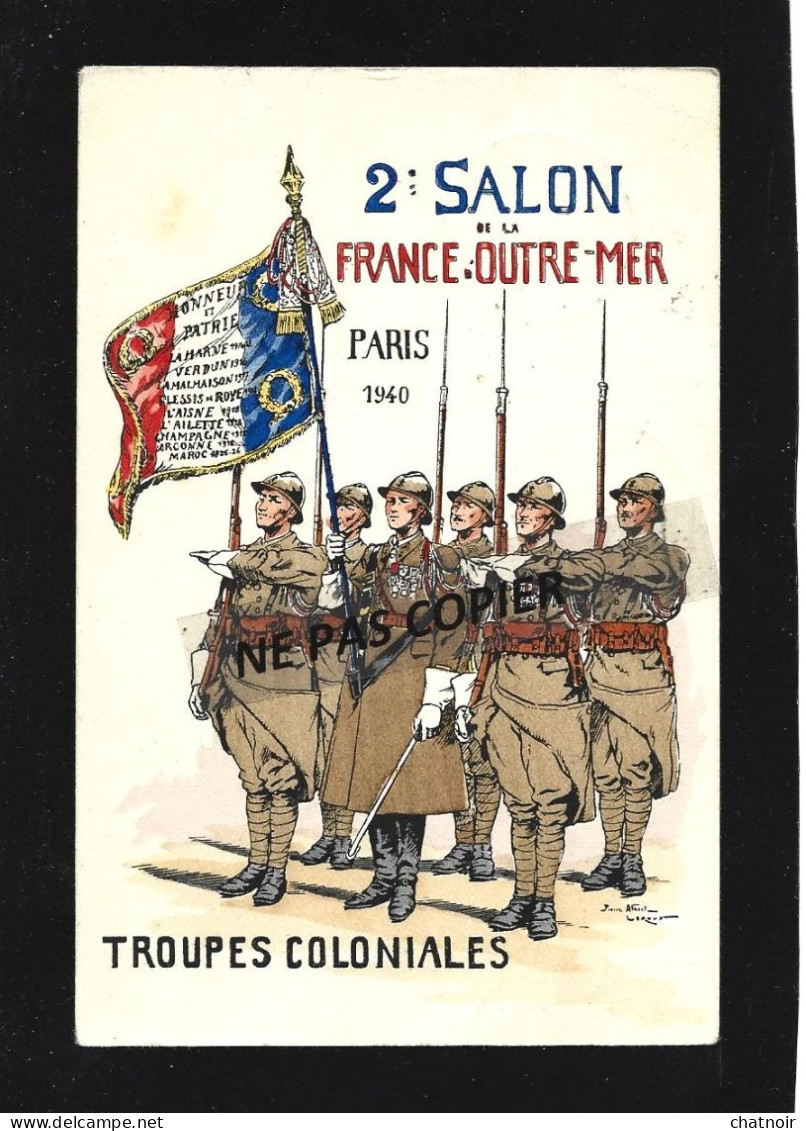 CP (dft) 2 Eme Salon De La France D'outre Mer  Troupes Coloniales Drapeau Soldats Obl Salon France D'outre Mer PARIS 40 - 1939-45