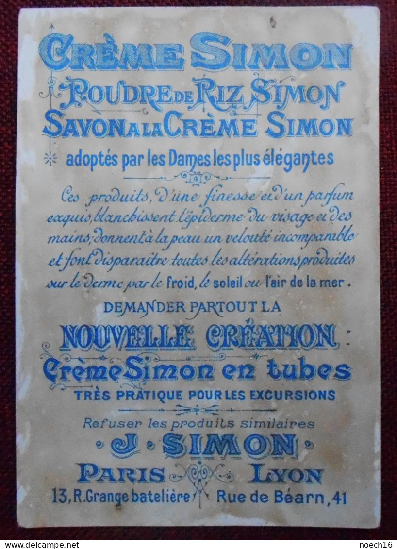 Chromo Publicité  Crème Simon, Poudre De Riz, Savon à La Crème / J. Simon, Paris, Lyon - Other & Unclassified