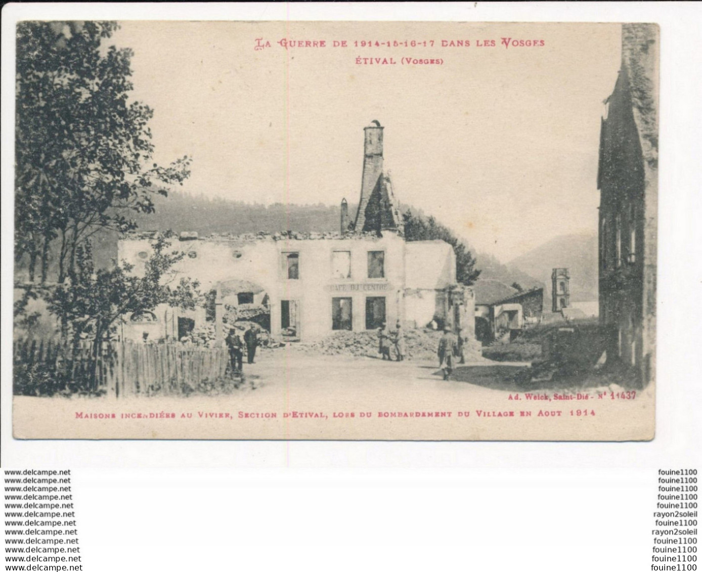 Carte D' ETIVAL La Guerre Dans Les Vosges Maisons Incendiée Au Vivier Bombardement Du Village En Aôut 1914 ( Recto Verso - Etival Clairefontaine