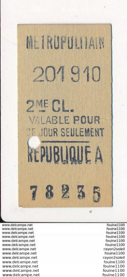 Ticket De Métro De Paris ( Métropolitain ) 2me Classe   ( Station ) REPUBLIQUE A - Europe