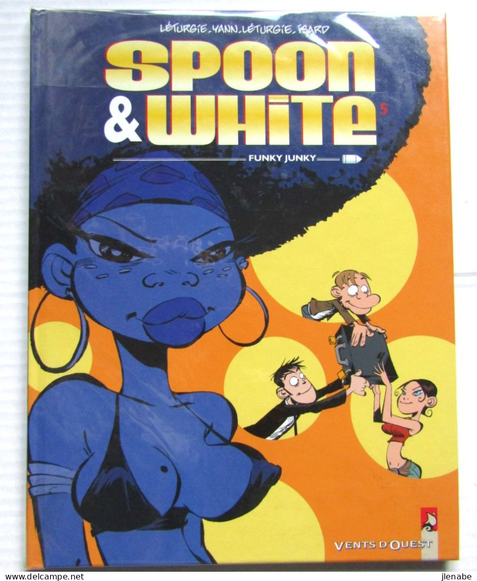 Spoon Et White De LETURGIE Tome 5 Par LETURGIE - Dediche