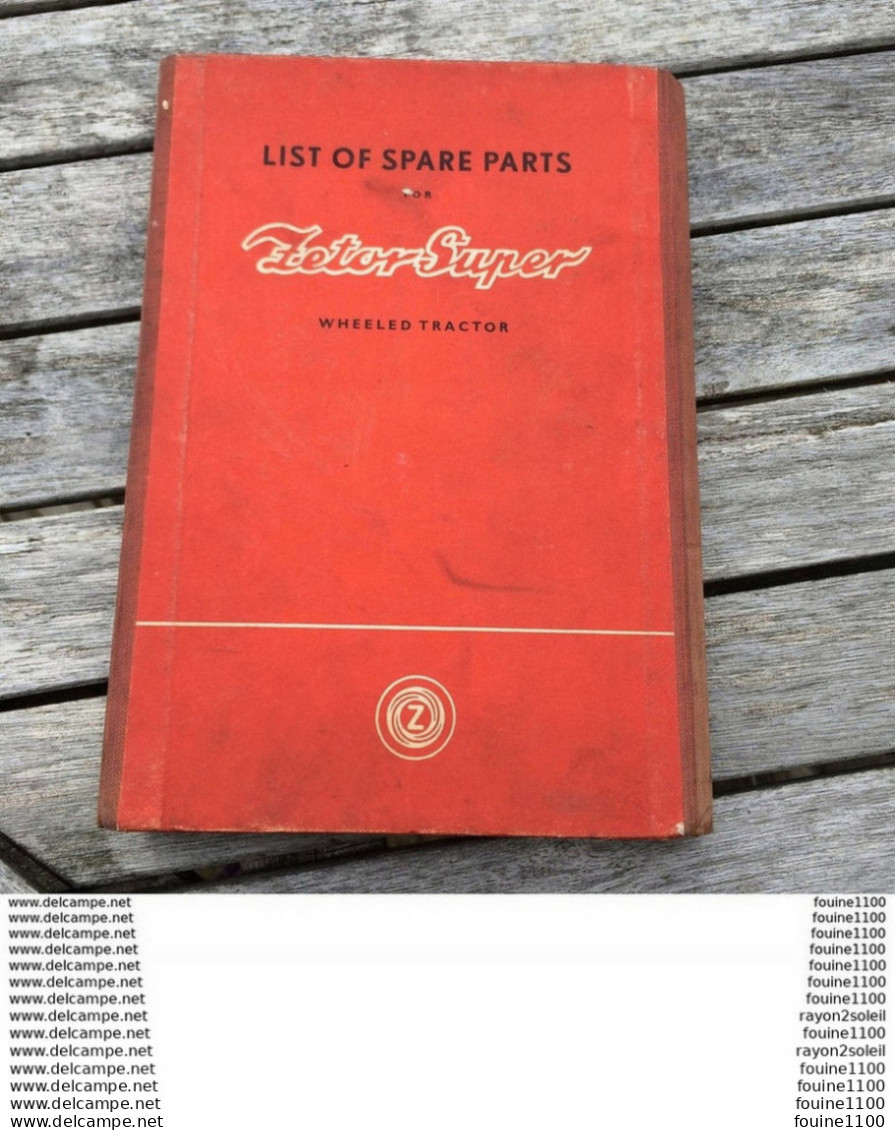 Double Livre Pour Pièces Détachées Du Tracteur Agricole ZETOR SUPER  ( LIST OF SPARE PARTS WHEEL TRACTOR ) Année 1957 - Tracteurs