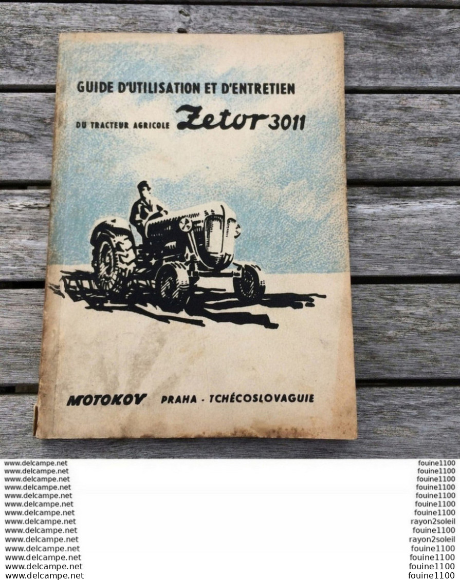 Guide D'utilisation Du Tracteur Agricole ZETOR 3011 ( Motokov Praha Tchécoslovaquie ) Année 1961 - Trattori