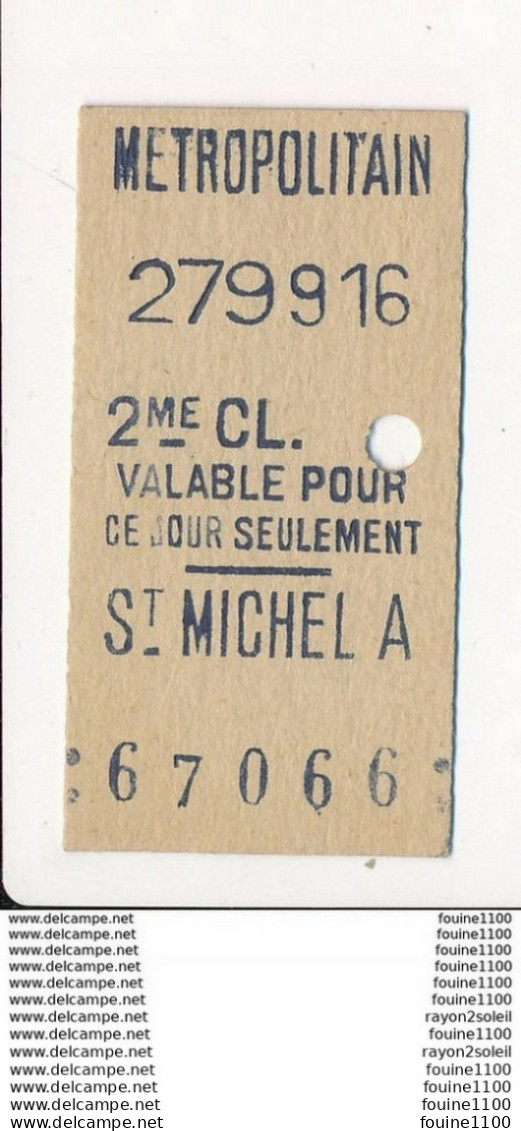 Ticket De Métro De Paris ( Métropolitain ) 2me Classe  ( Station ) ( Saint ) ST MICHEL A - Europe