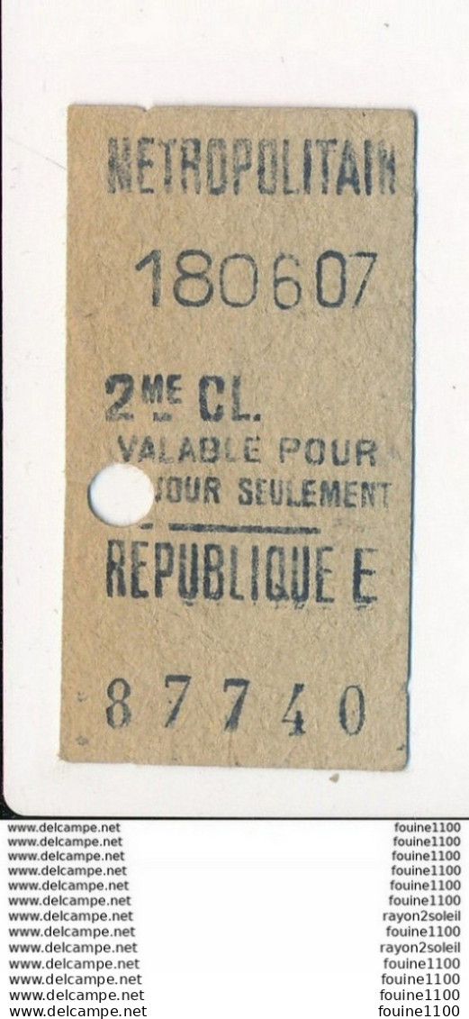 Ticket De Métro De Paris ( Métropolitain ) 2me Classe   ( Station ) REPUBLIQUE E - Europe