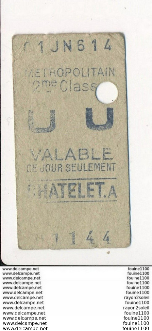 Ticket De Métro De Paris ( Métropolitain ) 2me Classe ( Station ) CHATELET A ( état Moyen ) - Europa