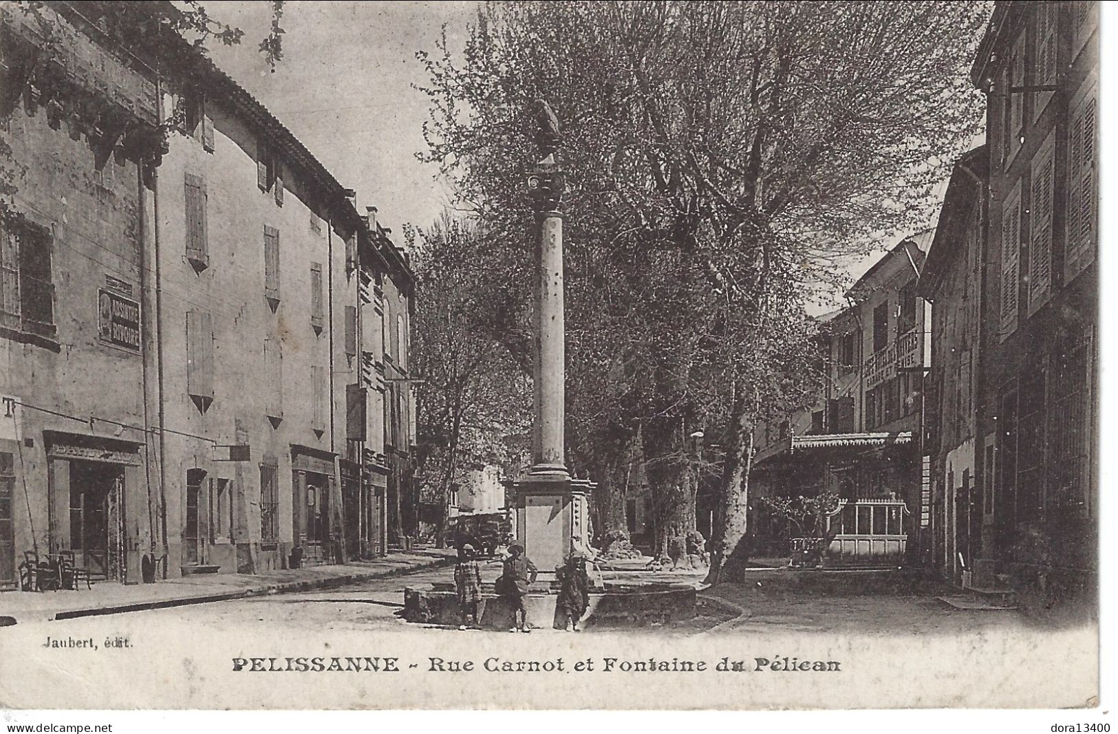 CPA13- PELISSANNE- Rue Carnot Et Fontaine Du Pélican - Pelissanne