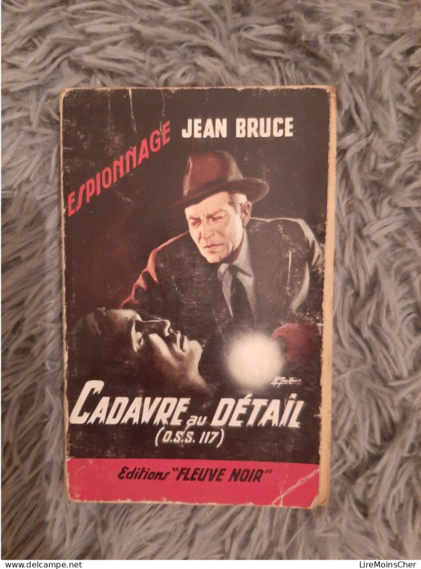 JEAN BRUCE / CADAVRE AU DETAIL OSS 117 / FLEUVE NOIR ESPIONNAGE N° 2 1960 - Ohne Zuordnung