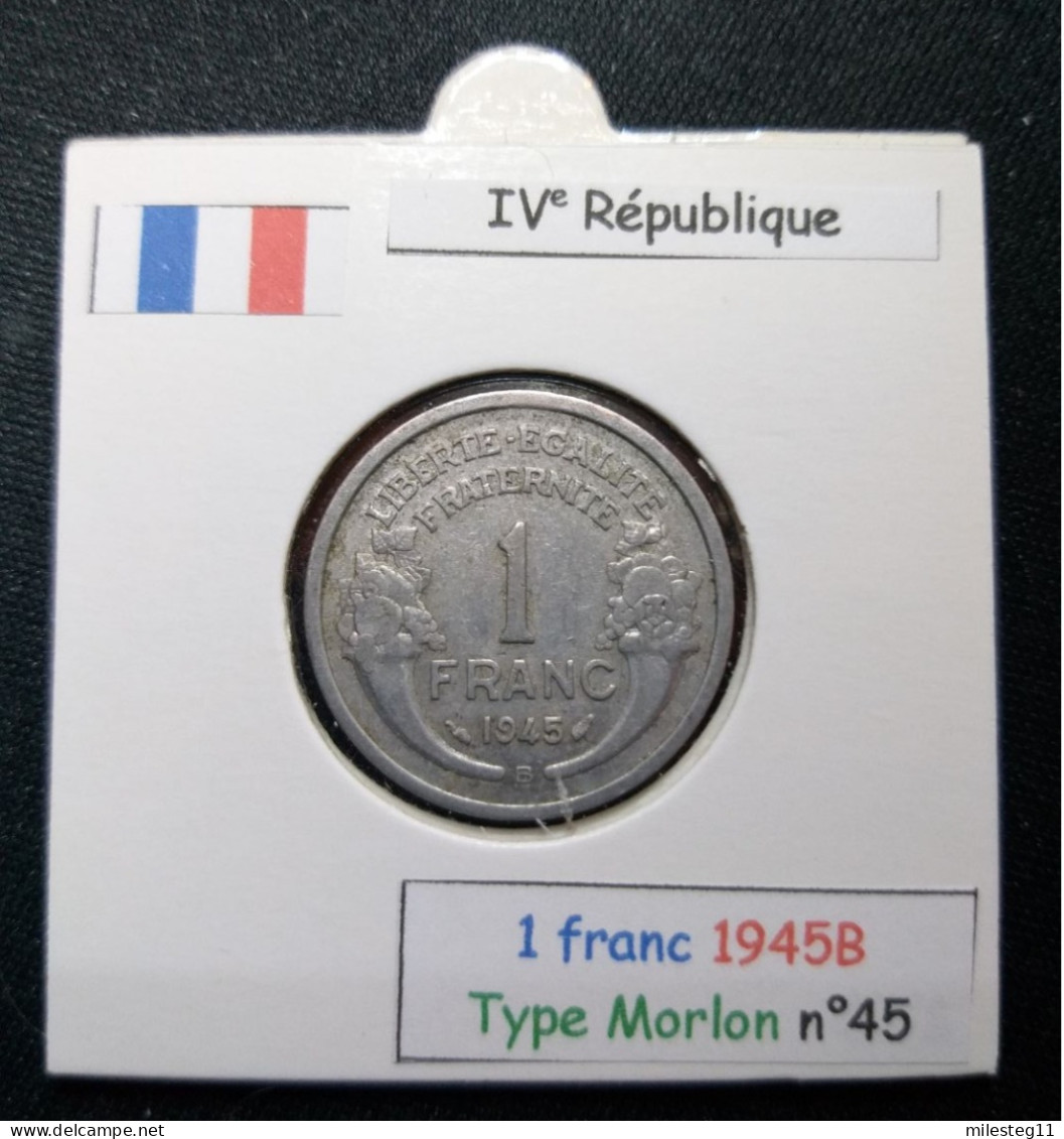 France 1945B 1 Franc Type Morlon (réf Gadoury N°473a) - 1 Franc