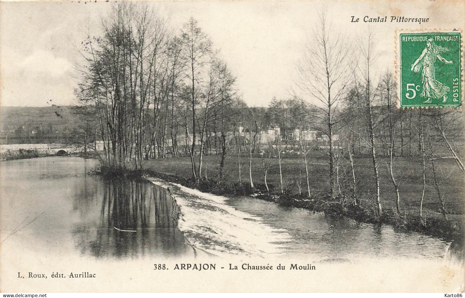 Arpajon * La Chaussée Du Moulin - Arpajon Sur Cere