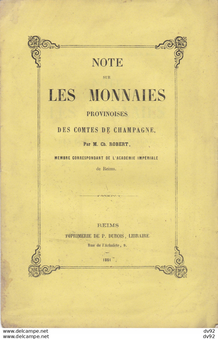 NOTE SUR LES MONNAIES PROVINOISES DES COMTES DE CHAMPAGNE CH. ROBERT - Books & Software