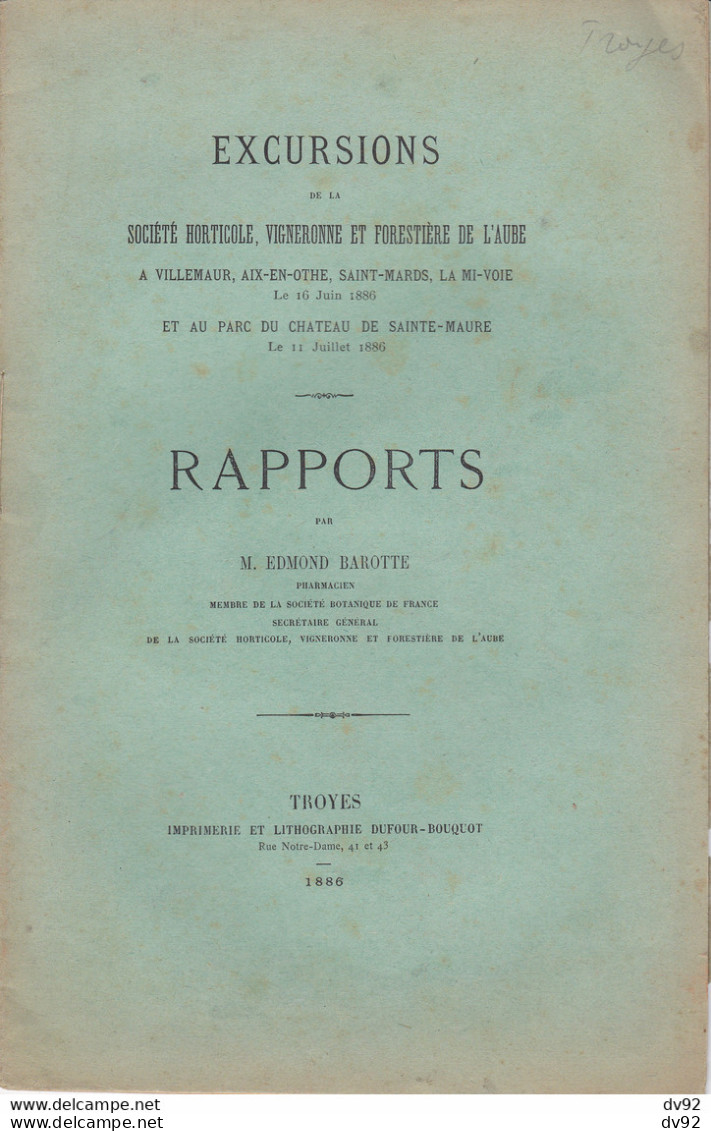 EXCURSIONS DE LA SOCIETE HORTICOLE VIGNERONNE ET FORESTIERE DE L AUBE M. EDMOND BAROTTE - Champagne - Ardenne