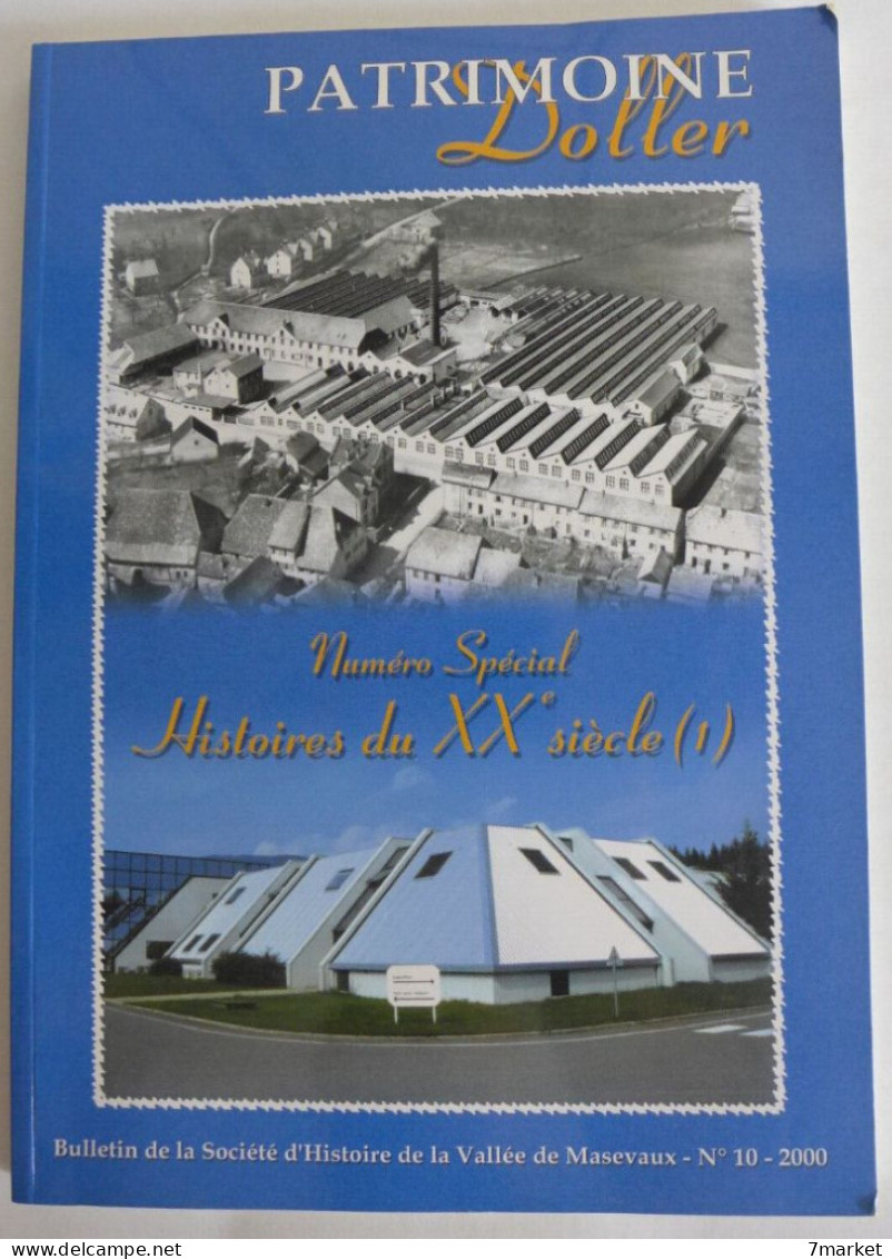 Bulletin De La Société D'Histoire De La Vallée De Masevaux N°10 / 2000; Numéro Spécial: Histoires De XXe Siècle (1) - Alsace