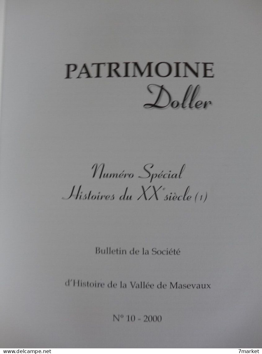 Bulletin De La Société D'Histoire De La Vallée De Masevaux N°10 / 2000; Numéro Spécial: Histoires De XXe Siècle (1) - Alsace