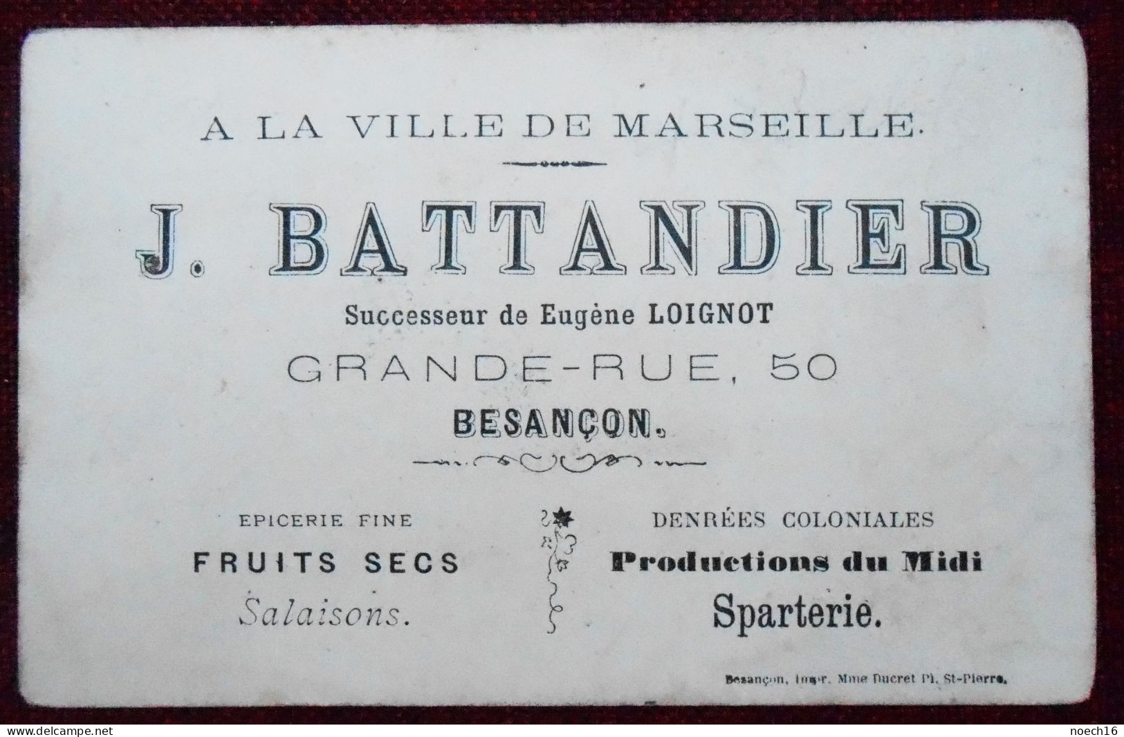 Chromo Publicité A La Ville De Marseille, Epicerie J. Battandier, Grande-Rue, Besançon / Alphabet "B" - Autres & Non Classés