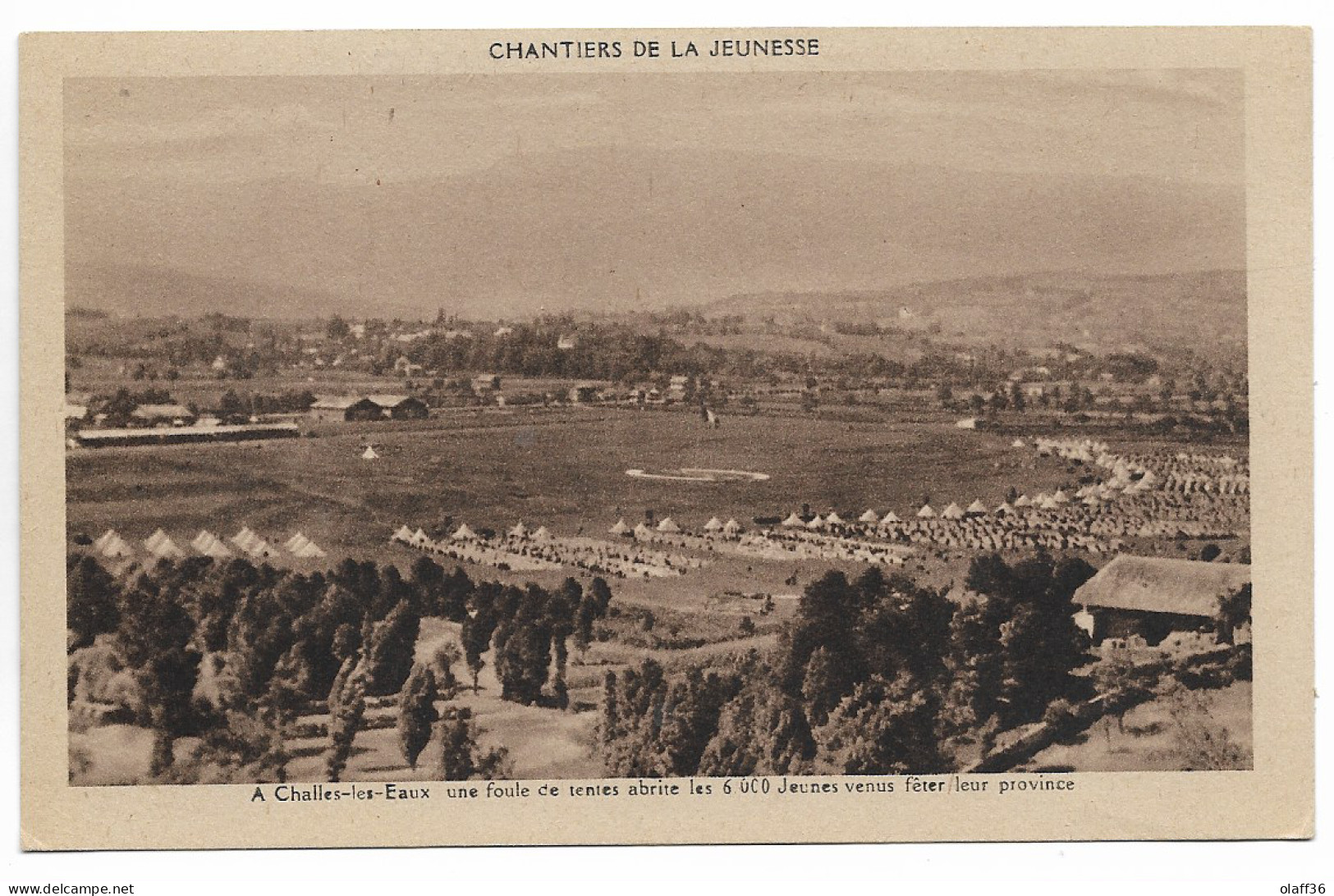 CPA CHALLES Les EAUX  Chantier De Jeunesse 6000 Jeunes Venus Fêter Leur Province - Oorlog 1939-45