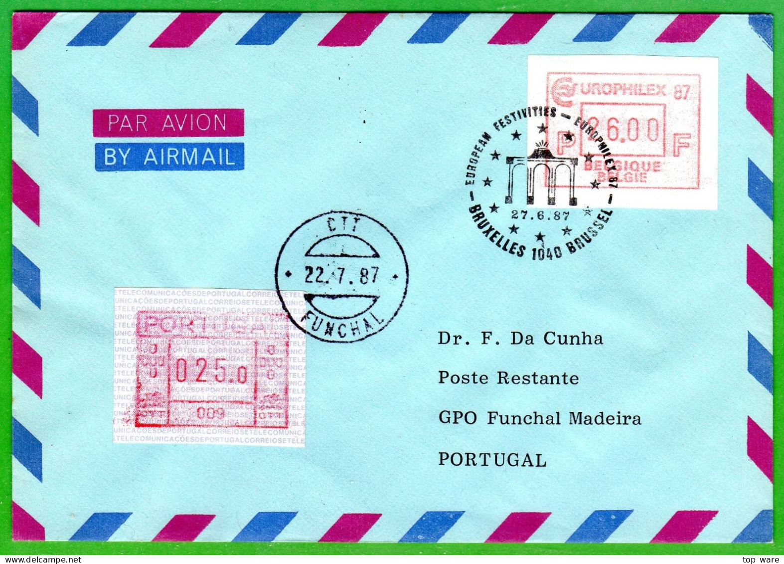 Belgien Belgique Belgie ATM 8.2 EUROPHILEX FDC 26F Poste Restante 27.6.87 To Portugal 25$0 Funchal 22.7.87 / Frama - Storia Postale