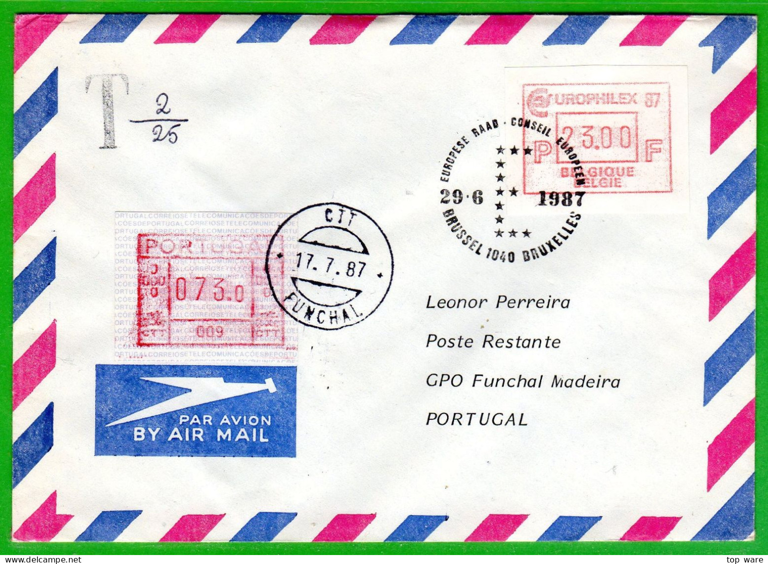 Belgien Belgique Belgie ATM 8.2 EUROPHILEX LDC 23F Poste Restante 27.6.87 To Portugal 73$0 (Tax) Funchal 17.7.87 / Frama - Brieven En Documenten