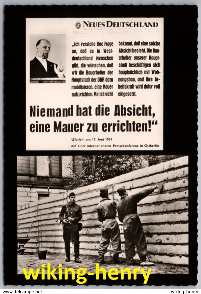 Berlin - S/w Walter Ulbricht - Niemand Hat Die Absicht Eine Mauer Zu Errichten  Berliner Mauer Zeitung Neues Deutschland - Berlin Wall