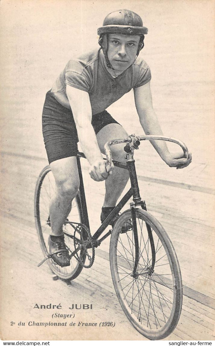CPA CYCLISME / ANDRE JUBI / STAYER / 2e CHAMPIONNAT DE FRANCE 1926 - Ciclismo