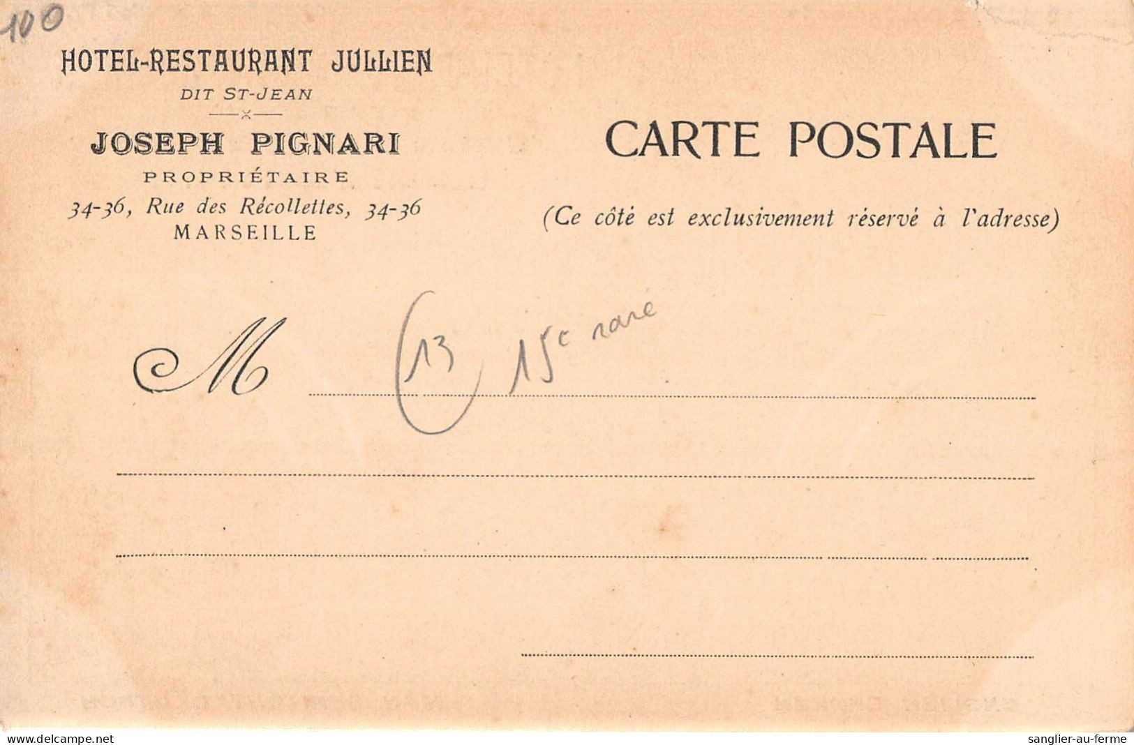 CPA 13 MARSEILLE / HOTEL RESTAURANT JULLIEN / DIT ST JEAN / JOSEPH PIGNARI / RUE DES RECOLLETS / Cpa Rare - Unclassified