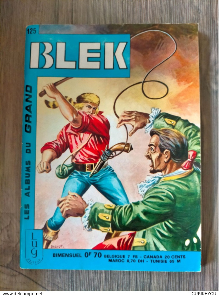 Bd BLEK Le Roc N° 125 LUG En EO Du 20/09/1968   TBE - Blek