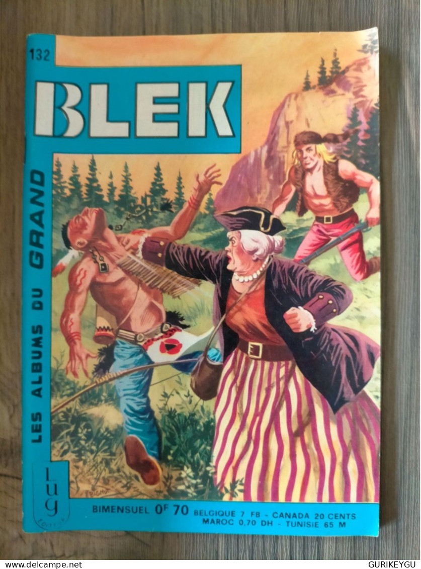 Bd BLEK Le Roc N° 132 LUG En EO Du 05/01/1969  NEUF - Blek