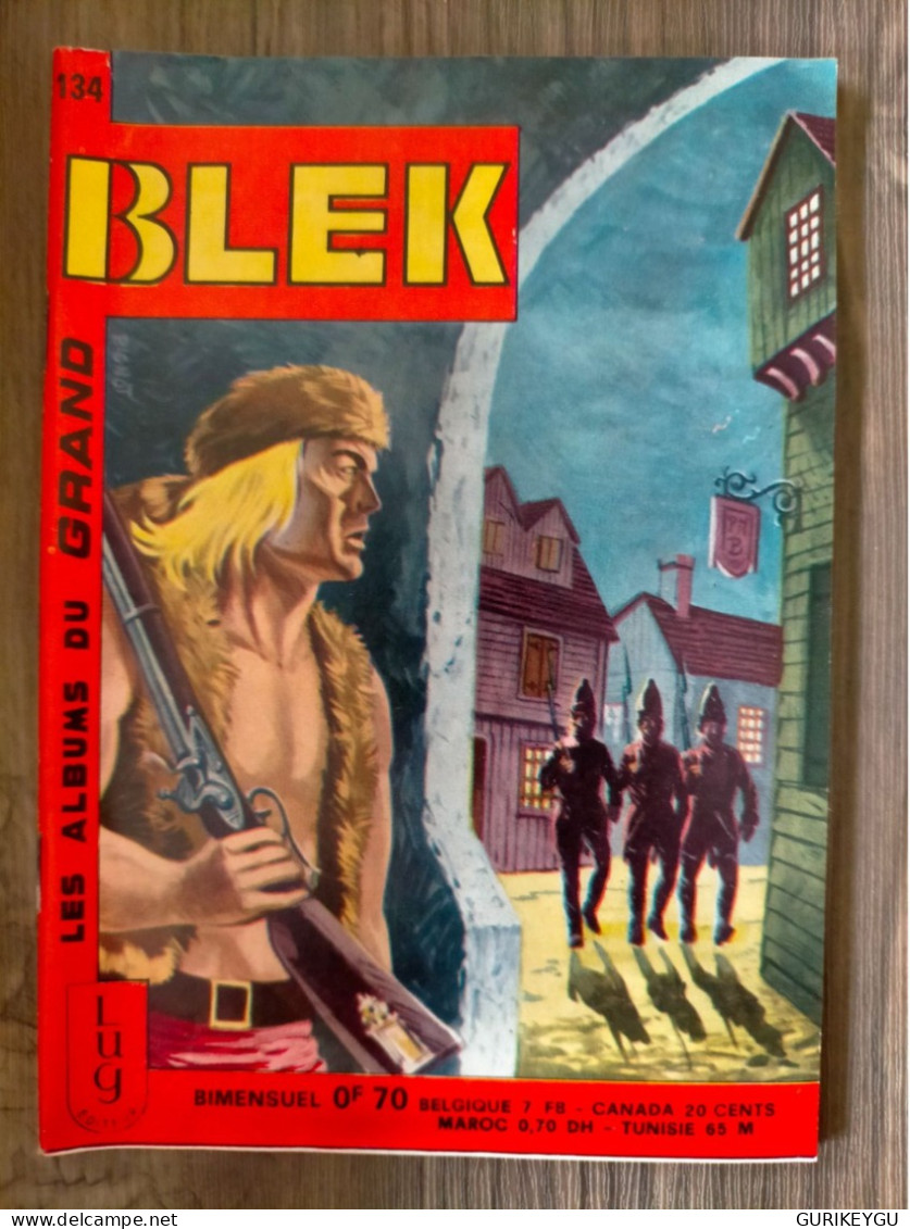 Bd BLEK Le Roc N° 134 LUG En EO Du 05/02/1969  NEUF - Blek