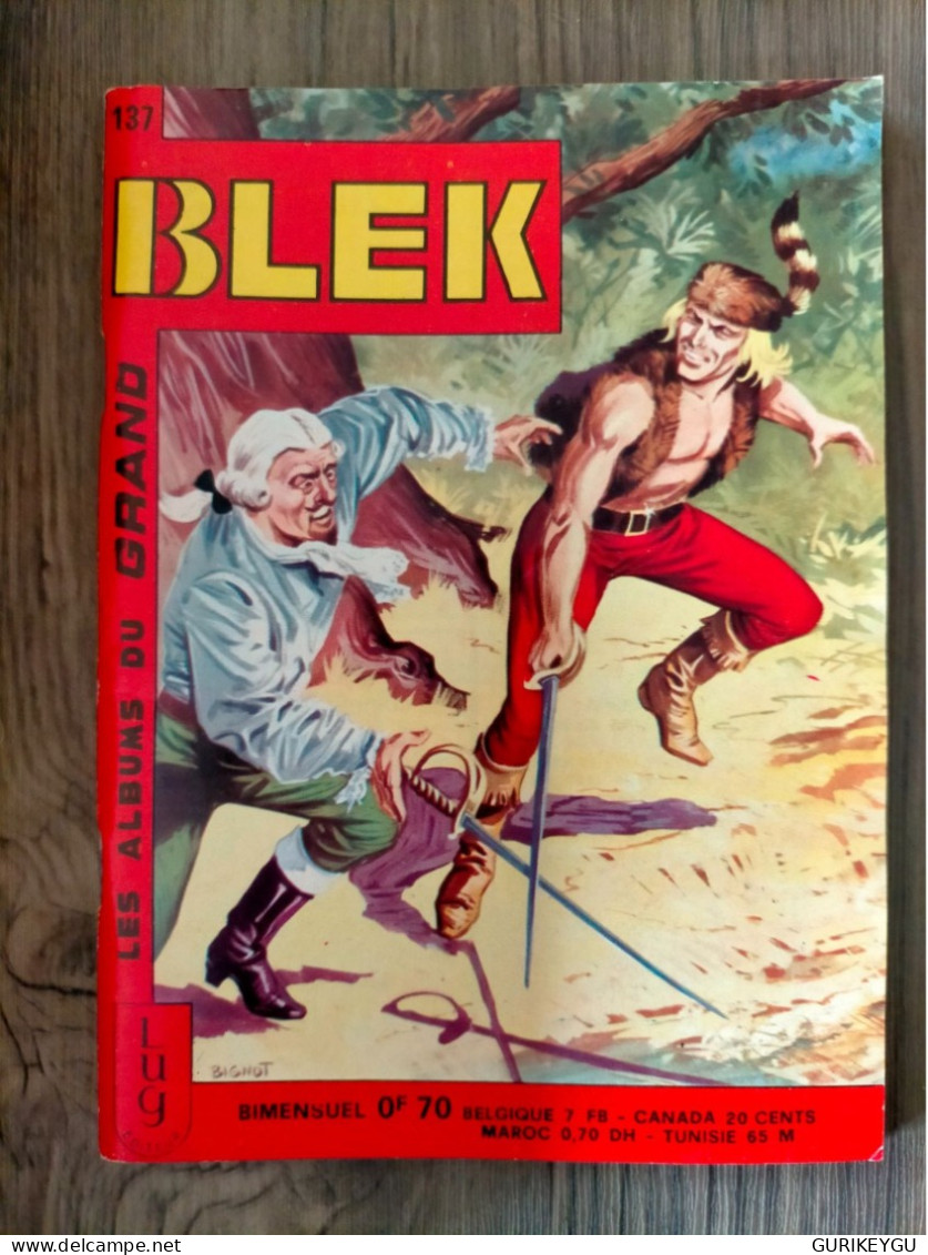 Bd BLEK Le Roc N° 137 LUG En EO Du 20/03/1969  NEUF - Blek