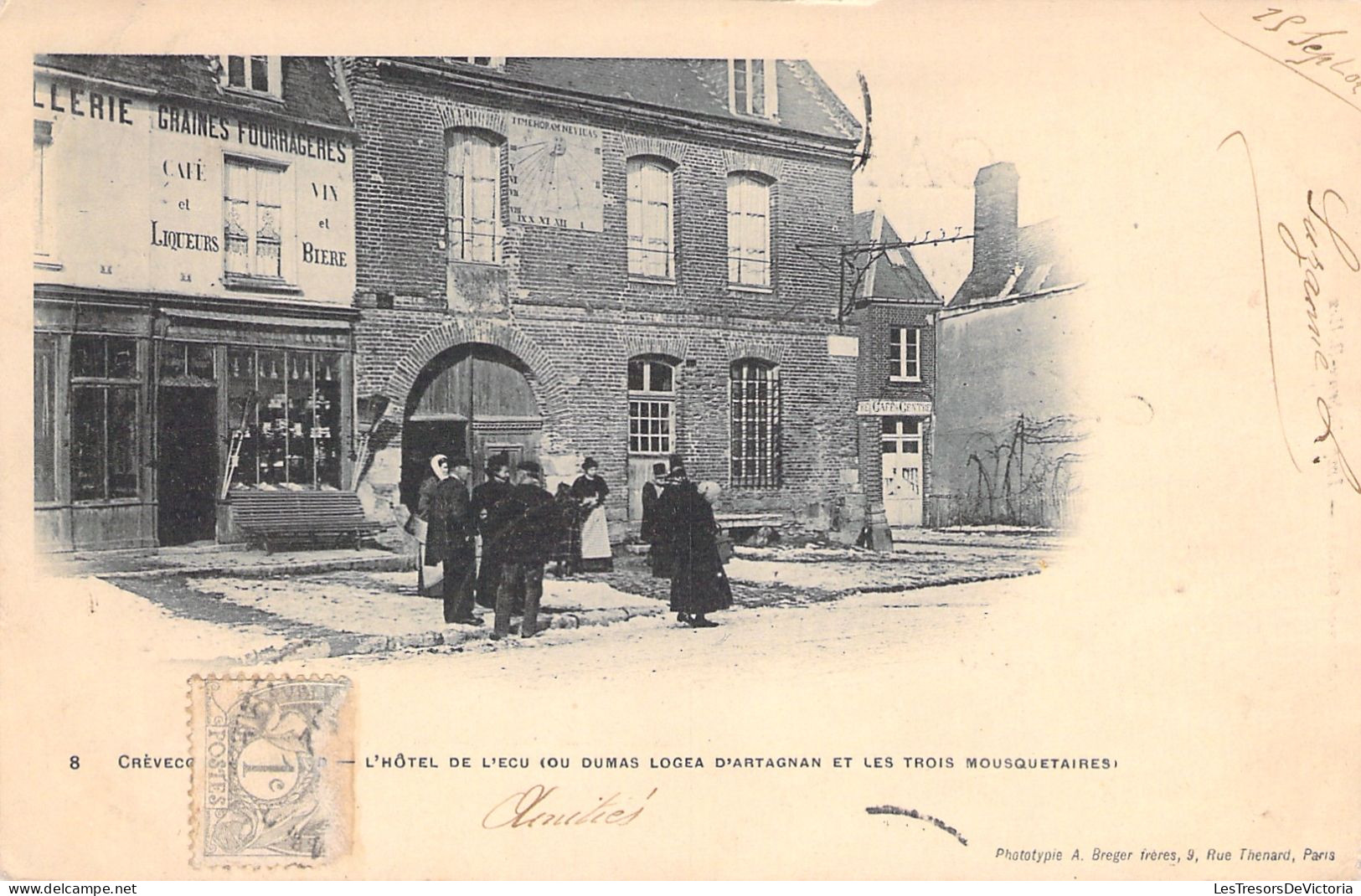 FRANCE - Crevecoeur Le Grand - L'Hôtel De L'ecu - Dumas Logea D'Artagnan Et Trois Mousquetaires - Carte Postale Ancienne - Crevecoeur Le Grand