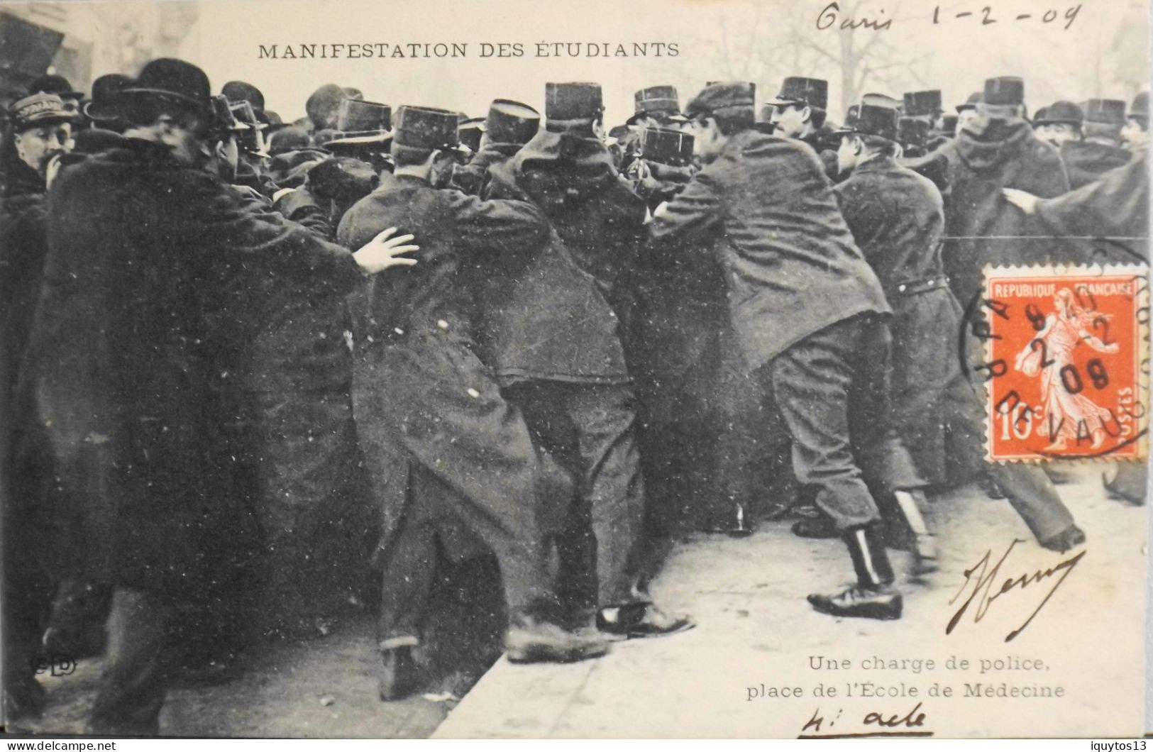 CPA - 75 / PARIS / MANIFESTATION DES ETUDIANTS / Une Charge De Police Place De L'Ecole De Médecine Daté 1.2.1909 - TBE - Manifestazioni