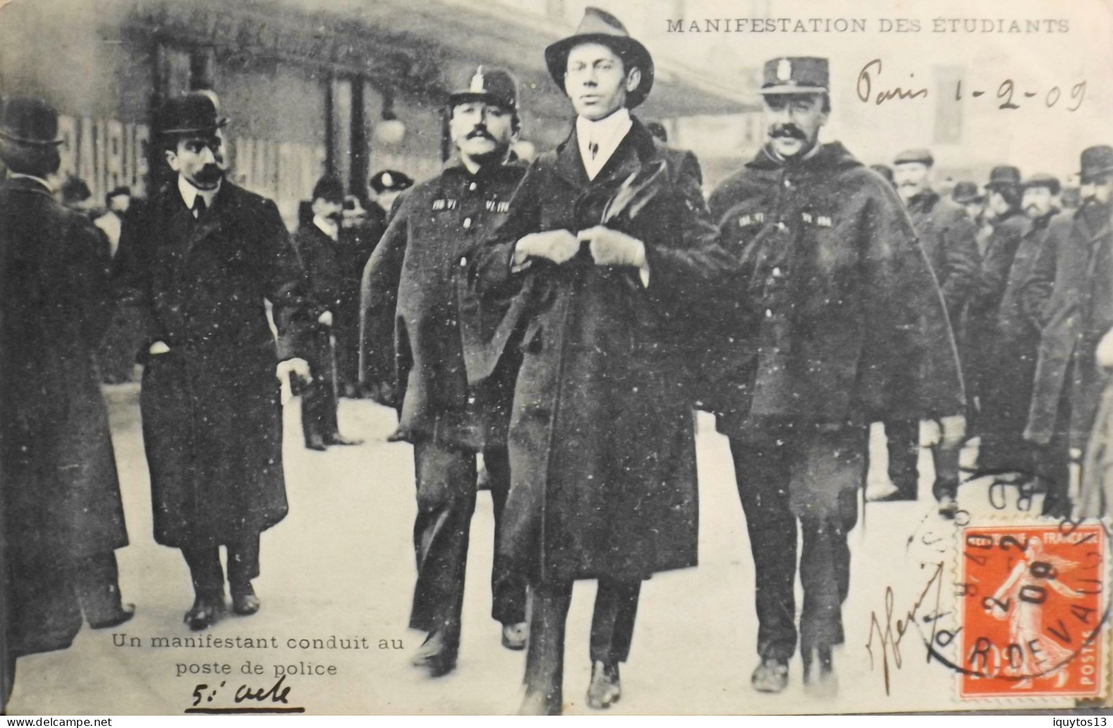 CPA - 75 / PARIS / MANIFESTATION DES ETUDIANTS / Un Manifestant Conduit Au Poste De Police Daté 1.2.1909 - TBE - Manifestazioni