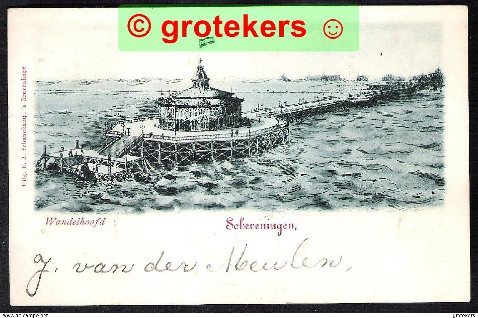 SCHEVENINGEN Wandelhoofd 1901 Ed: F.J. Schanekamp, ‘s-Gravenhage - Scheveningen