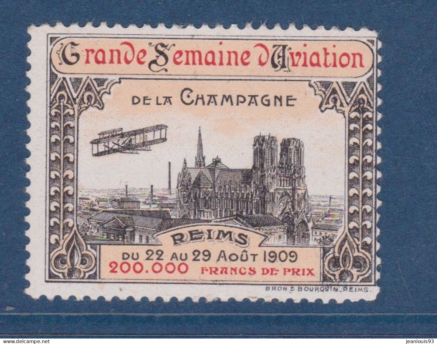 FRANCE - VIGNETTE SEMAINE AVIATION CHAMPAGNE REIMS 1909 NEUF** SANS CHARNIERE - Luchtvaart