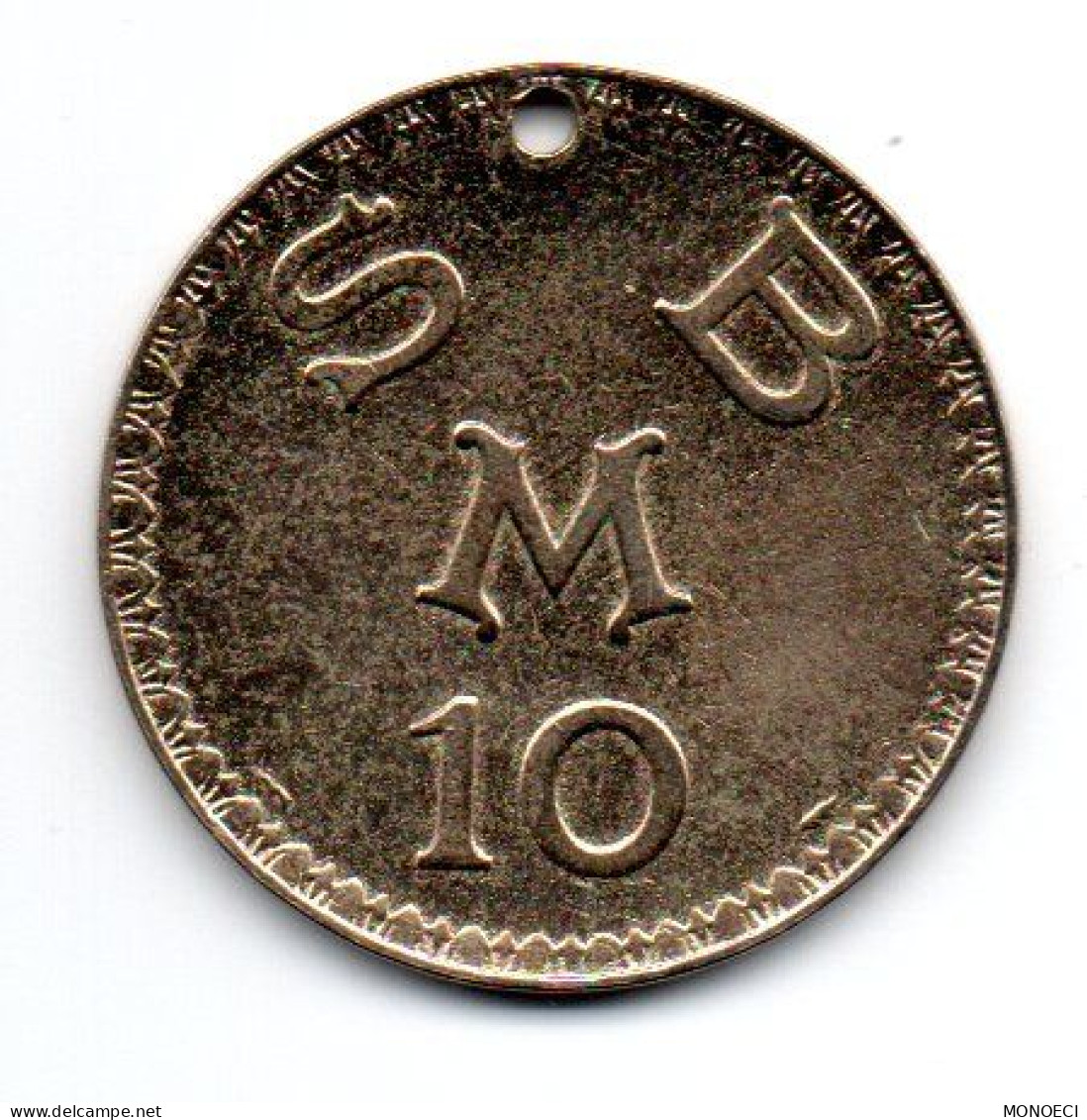 MONACO -- Token Coin Chip Jeton 10 Francs  Percé S.B.M. Cercle Des Etrangers Monaco - Casino