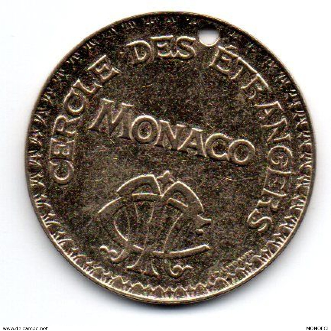 MONACO -- Token Coin Chip Jeton 10 Francs  Percé S.B.M. Cercle Des Etrangers Monaco - Casino