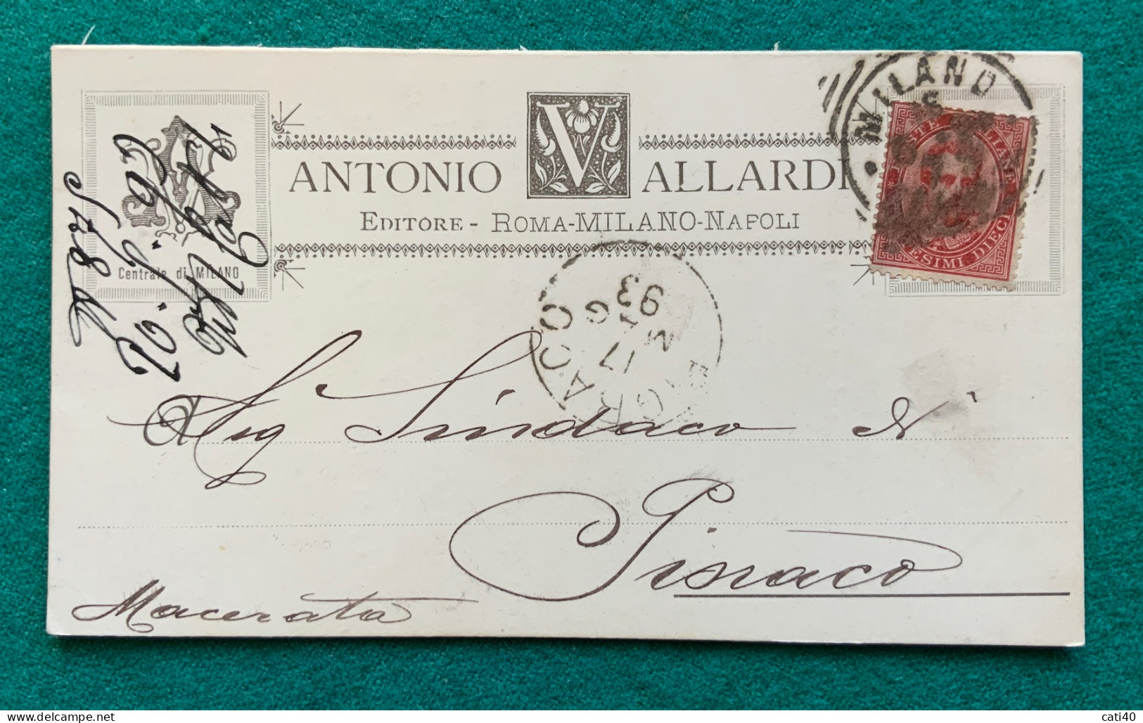 ANTONIO VALLARDI - EDITORE - CARTOLINA AUTOGRAFA DA MILANO A MACERATA IL 16 MAGGIO 1893 - RR - Personaggi Storici