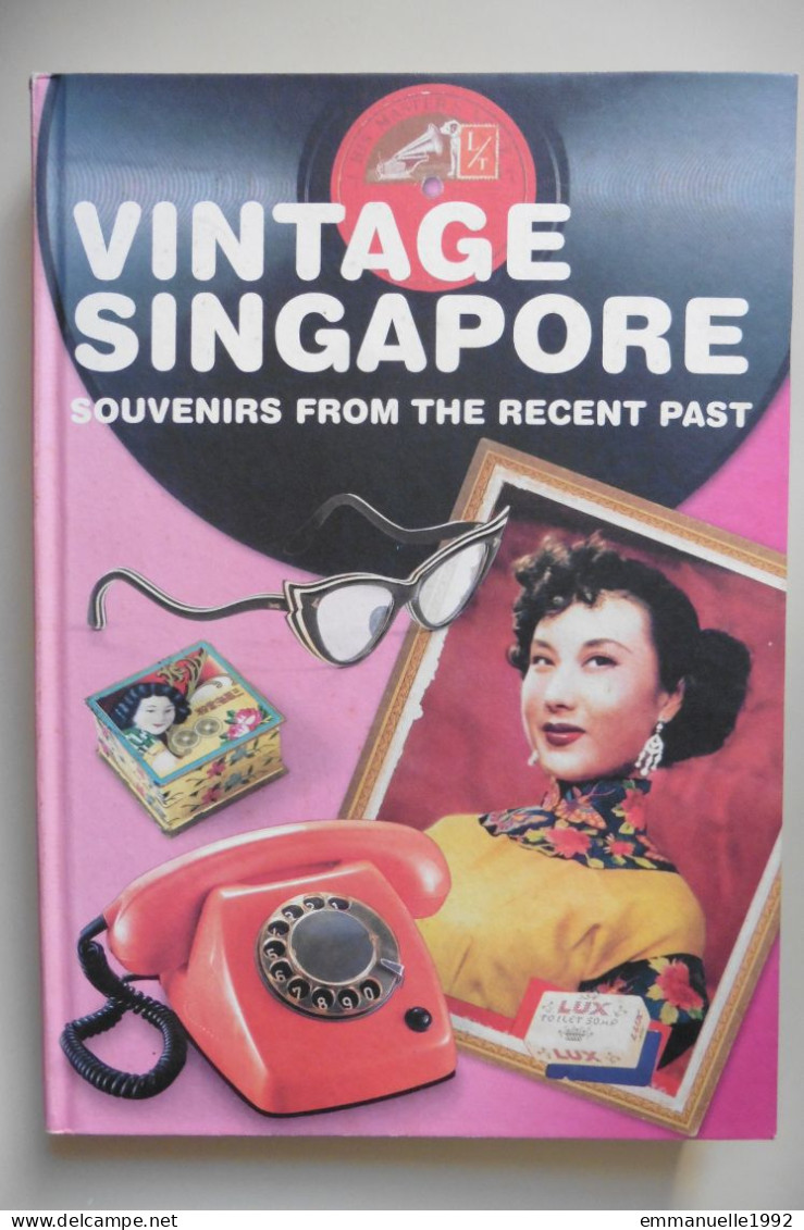 Livre Vintage Singapore Souvenirs Of The Recent Past - Editions Didier Millet National Museum Singapour Book - English - Asie