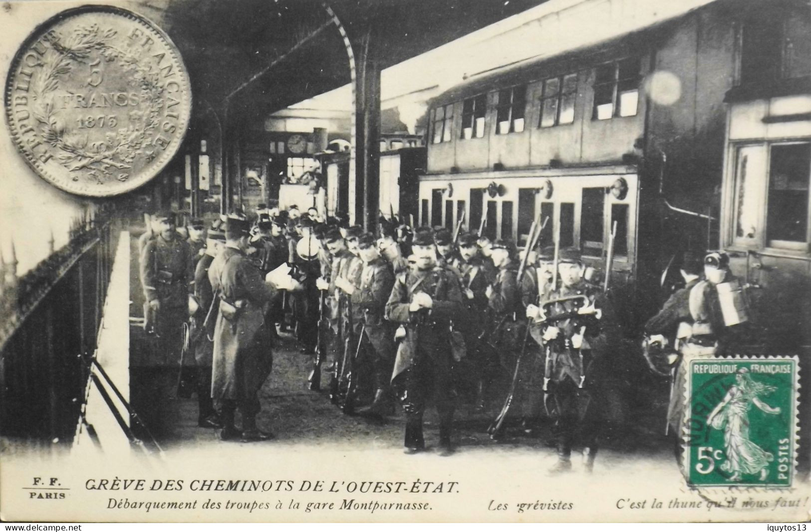 CPA - 75 / PARIS / LA GRÊVE DES CHEMINOTS DE L'OUEST-ETAT - Débarquement Des Troupes à La Gare Montparnasse - TBE - Grèves