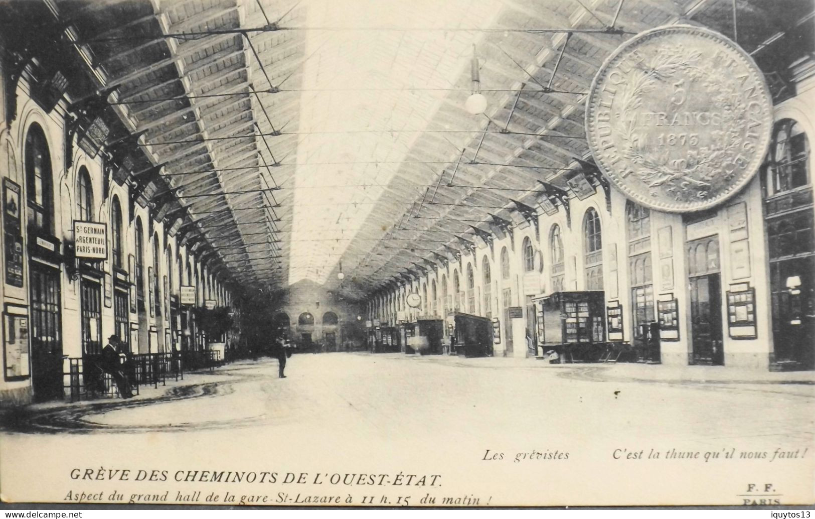 CPA - 75 / PARIS / LA GRÊVE DES CHEMINOTS DE L'OUEST-ETAT - Aspect Du Grand Hall De La Gare St-Lazare à 11h15 Du Matin - Grèves