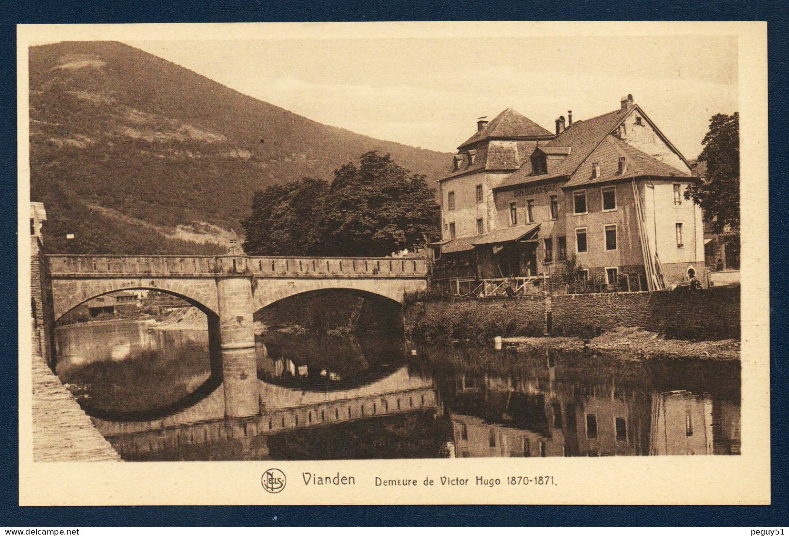 Luxembourg. Vianden. La Demeure De Victor Hugo (1870-71). Café Du Pont ( Léonard Glück). - Vianden