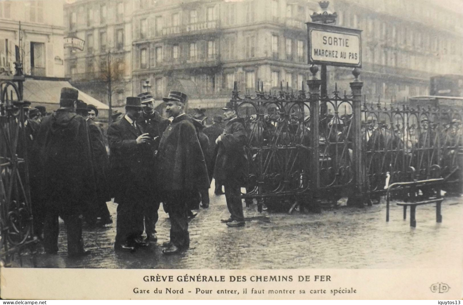 CPA - 75 / PARIS / GRÈVE GÉNÉRALE DES CHEMINS DE FER - GARE Du NORD - Pour Entrer Il Faut Montrer Sa Carte Spéciale -TBE - Grèves