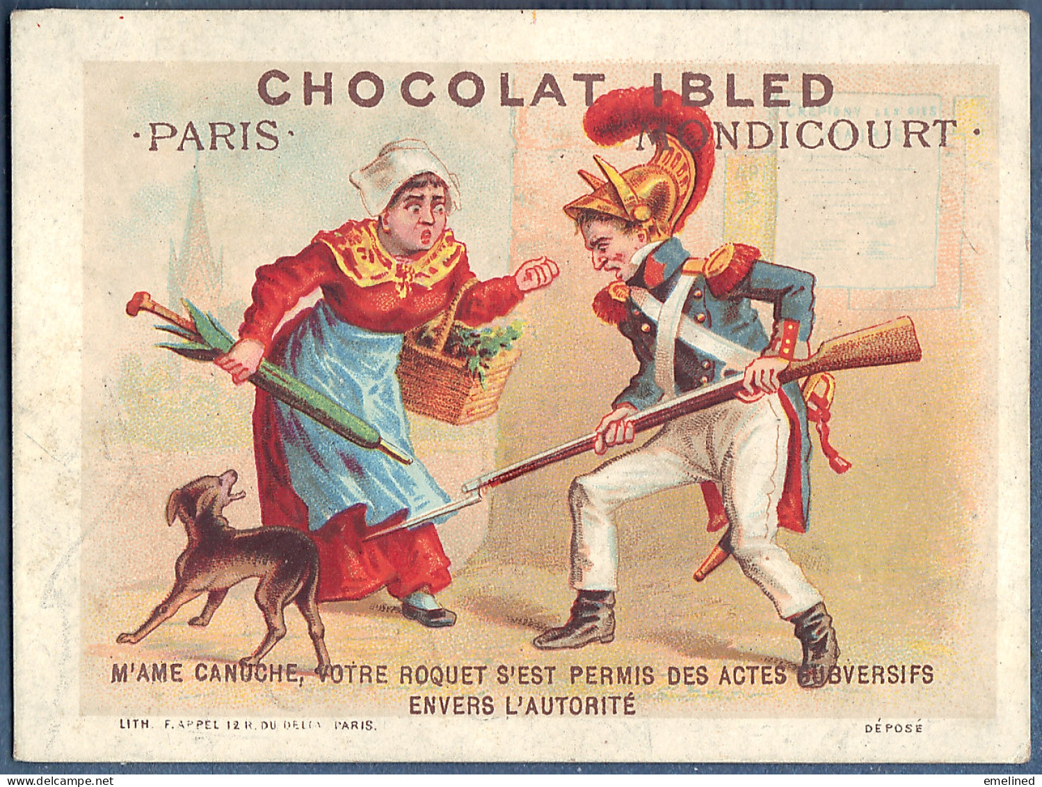 Chromo Chocolat Ibled Litho Appel M'ame Canuche Roquet Chien Uniforme Militaire Autorité Baionnette Fusil - Ibled