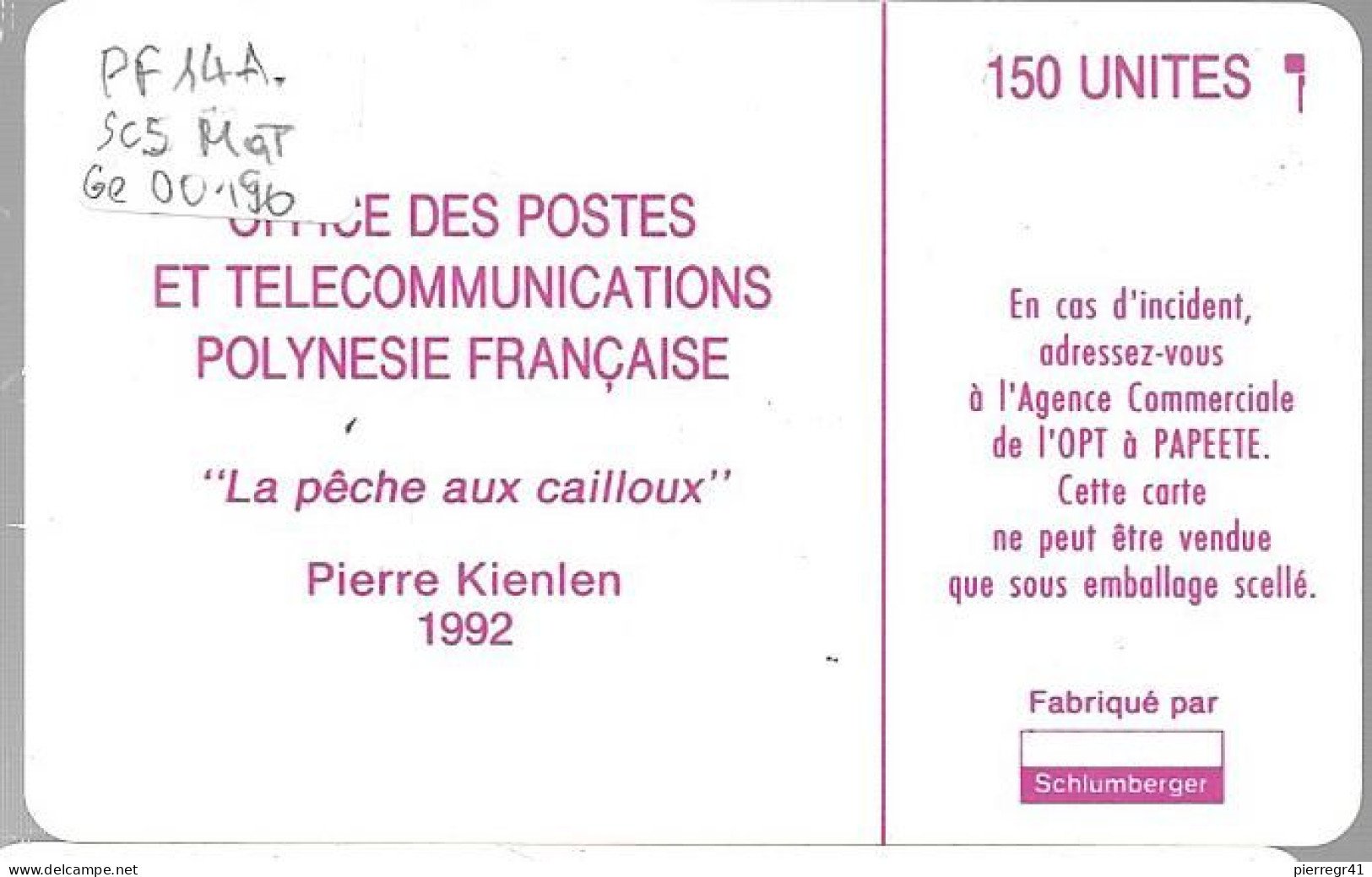 CARTE°-PUCE-POLYNESIE-PF14A-150U-2/93-SC5-PECHE  AUX CAILLOUX-R°MAT-/V°ROSE-LOT 5Ge N°00196-1 0 Env-Utilisé-TBE - Frans-Polynesië