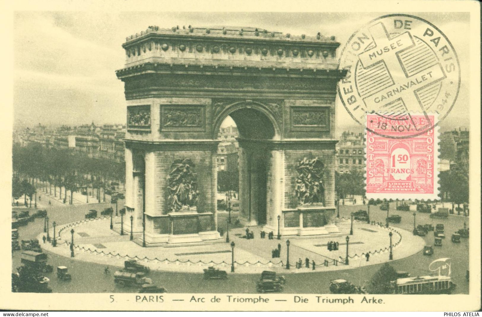 Guerre 40 CM Carte Maximum Arc De Triomphe YT N°625 CAD Illustré Libération De Paris Musée Carnavalet 18 NOV 44 - Guerra De 1939-45