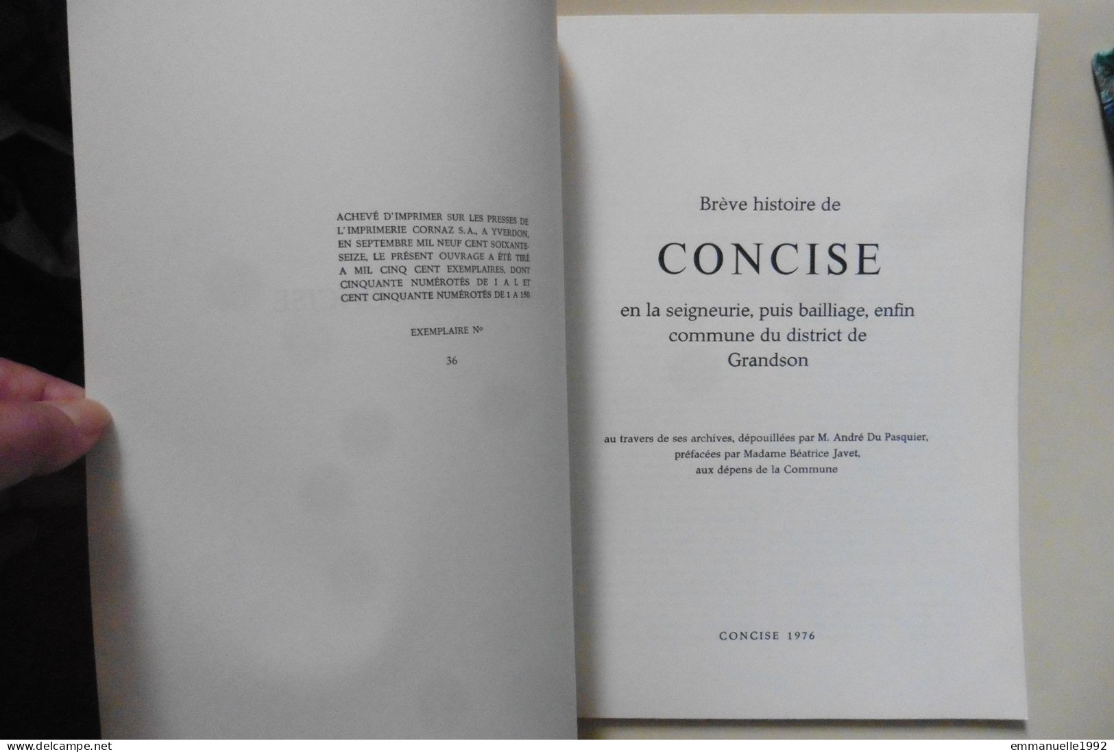 Livre Brève Histoire De Concise Au Travers De Ses Archives Par André Du Pasquier Numéroté - Canton De Vaud Suisse - Schöne Künste